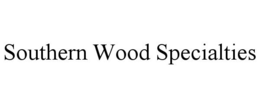 SOUTHERN WOOD SPECIALTIES trademark