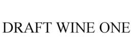 DRAFT WINE ONE trademark