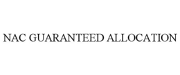 NAC GUARANTEED ALLOCATION trademark