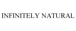 INFINITELY NATURAL trademark
