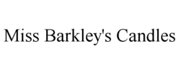 MISS BARKLEY'S CANDLES trademark
