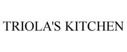 TRIOLA'S KITCHEN trademark