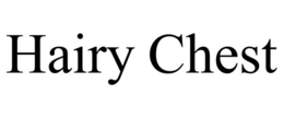 HAIRY CHEST trademark