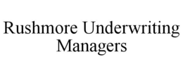 RUSHMORE UNDERWRITING MANAGERS trademark
