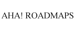 AHA! ROADMAPS trademark