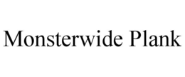 MONSTERWIDE PLANK trademark