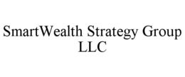 SMARTWEALTH STRATEGY GROUP LLC trademark