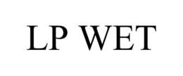 LP WET trademark