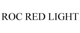 ROC RED LIGHT trademark