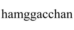 HAMGGACCHAN trademark