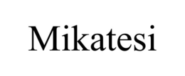 MIKATESI trademark