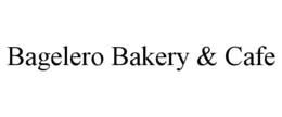 BAGELERO BAKERY & CAFE trademark