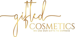 GIFTED COSMETICS WE USE OUR GIFTS TO EXPRESS trademark