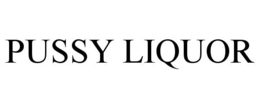 PUSSY LIQUOR trademark