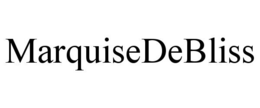 MARQUISEDEBLISS trademark