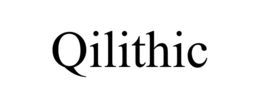 QILITHIC trademark