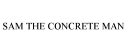 SAM THE CONCRETE MAN trademark