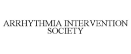 ARRHYTHMIA INTERVENTION SOCIETY trademark