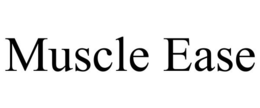 MUSCLE EASE trademark