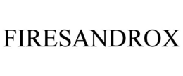 FIRESANDROX trademark