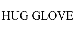 HUG GLOVE trademark