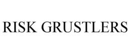 RISK GRUSTLERS trademark