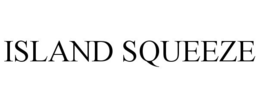 ISLAND SQUEEZE trademark