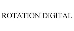 ROTATION DIGITAL trademark