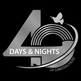 40 DAYS & NIGHTS OF CHRISTIAN MUSIC trademark
