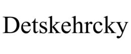 DETSKEHRCKY trademark