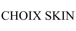 CHOIX SKIN trademark