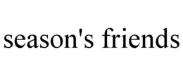 SEASON'S FRIENDS trademark