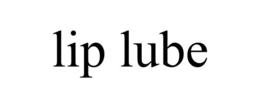 LIP LUBE trademark