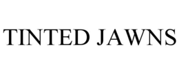 TINTED JAWNS trademark