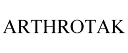 ARTHROTAK trademark