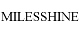 MILESSHINE trademark