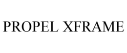 PROPEL XFRAME trademark