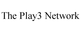 THE PLAY3 NETWORK trademark