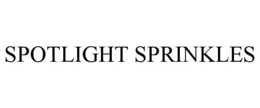 SPOTLIGHT SPRINKLES trademark