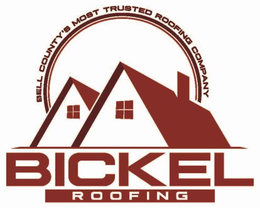 BELL COUNTY'S MOST TRUSTED ROOFING COMPANY BICKEL ROOFING trademark