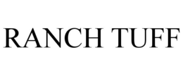 RANCH TUFF trademark
