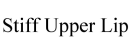 STIFF UPPER LIP trademark