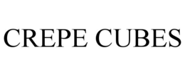 CREPE CUBES trademark