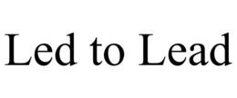 LED TO LEAD trademark