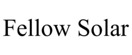 FELLOW SOLAR trademark