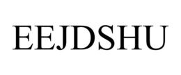 EEJDSHU trademark