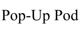 POP-UP POD trademark