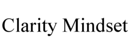 CLARITY MINDSET trademark
