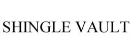 SHINGLE VAULT trademark