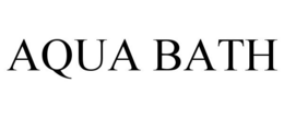 AQUA BATH trademark